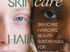 Embracing Sustainability: A Guide to Sustainable Skincare and Haircare Routines