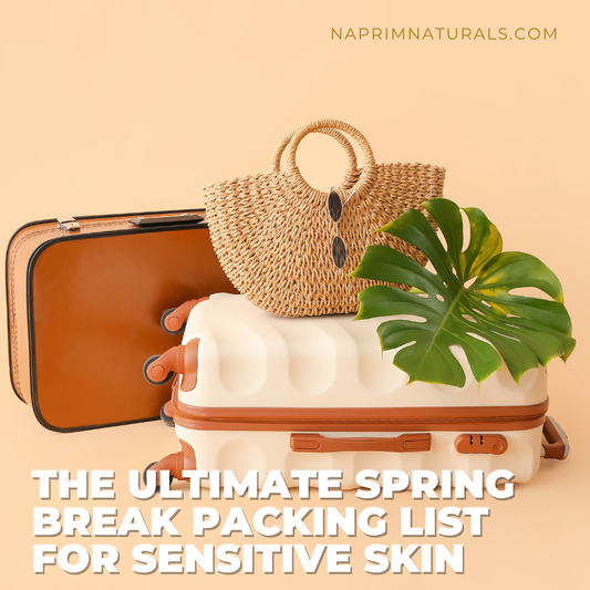The Ultimate Spring Break Packing List for Sensitive Skin